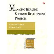 Managing Iterative Software Development Projects by Bittner, Kurt; Spence, Ian, 9780321268891