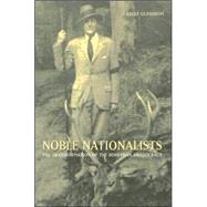 Noble Nationalists by Glassheim, Eagle, 9780674018891