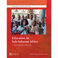 Education in Sub-Saharan Africa A Comparative Analysis by Majgaard, Kirsten; Mingat, Alain, 9780821388891