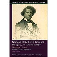 Narrative of the Life of Frederick Douglass An American Slave, Written by Himself by Blight, David W., 9781319048891