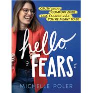 Hello, Fears by Poler, Michelle, 9781492688891
