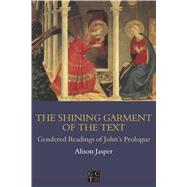The Shining Garment of the Text by Jasper, Alison, 9781850758891