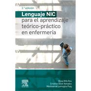 Lenguaje NIC para el aprendizaje terico-prctico en enfermera by Rosa Rif Ros; Cristina Oliv Adrados; Montserrat Lamoglia Puig, 9788491138891