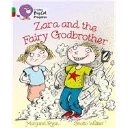 Zara and the Fairy Godbrother by Ryan, Margaret; Walker, Sholto, 9780007428892