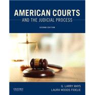 American Courts and the Judicial Process by Mays, G. Larry; Fidelie, Laura Woods, 9780190278892