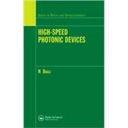High-Speed Photonic Devices by Dagli; Nadir, 9780750308892