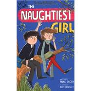 Well Done, the Naughtiest Girl by Blyton, Enid; Digby, Anne; Hindley, Kate, 9781444918892