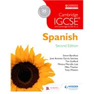 Cambridge IGCSE Spanish Student Book Second Edition by Jos Garca Snchez; Tony Weston; Mnica Morcillo Laiz, 9781471888892