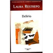 Delirio / Delirium by Restrepo, Laura, 9786073168892