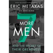 Seven More Men by Metaxas, Eric; Morse, Anne (CON), 9780310358893