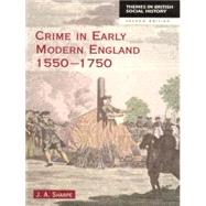 Crime in Early Modern England 1550-1750 by Sharpe, J. A.; Sharpe, James A, 9780582238893