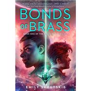 Bonds of Brass by Skrutskie, Emily, 9780593128893