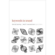 Keywords in Sound by Novak, David; Sakakeeny, Matt, 9780822358893