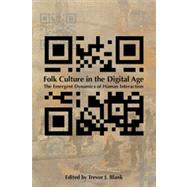 Folk Culture in the Digital Age by Blank, Trevor J., 9780874218893
