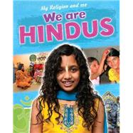 My Religion and Me: We are Hindus by Blake, Philip, 9781445138893