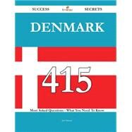 Denmark: 415 Most Asked Questions on Denmark - What You Need to Know by Simon, Joe, 9781488878893