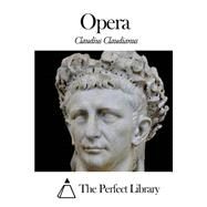 Opera by Claudianus, Claudius, 9781502868893