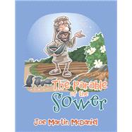The Parable of the Sower by Mcdaniel, Joe Martin, 9781984558893
