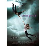 Tempest A Novel by Cross, Julie, 9780312568894