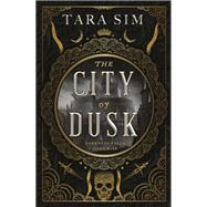 The City of Dusk by Sim, Tara, 9780316458894