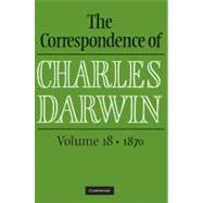 The Correspondence of Charles Darwin by Charles Darwin , Edited by Frederick Burkhardt , James A. Secord , The Editors of the Darwin Correspondence Project, 9780521768894