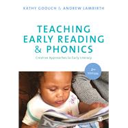 Teaching Early Reading & Phonics by Goouch, Kathy; Lambirth, Andrew, 9781473918894