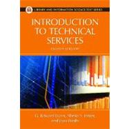 Introduction to Technical Services by Evans, G. Edward; Intner, Sheila S.; Weihs, Jean Riddle, 9781591588894