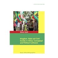 Kingdom, State and Civil Society in Africa by Kasfir, Nelson, 9783905758894