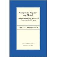 Computers, Rigidity, and Moduli by Weinberger, Shmuel, 9780691118895