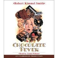 Chocolate Fever by Smith, Robert Kimmel; Wilson, Lionel, 9780739348895