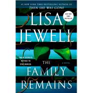 The Family Remains A Novel by Jewell, Lisa, 9781982178895