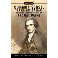 Common Sense, the Rights of Man and Other Essential Writings of Thomas Paine by Paine, Thomas; Fruchtman, Jack; Hook, Sidney, 9780451528896