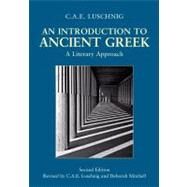 An Introduction to Ancient Greek: A Literary Approach by Luschnig, C. A. E.; Mitchell, Deborah, 9780872208896