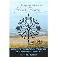 Laughing Labyrinth Timepeace by Mc. Merritt, Traci, 9781504368896