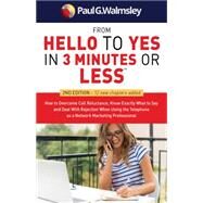 From Hello to Yes in 3 Minutes or Less by Walmsley, Paul G., 9781630478896