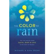 The Color of Rain by Spehn, Michael; Spehn, Gina, 9780310318897