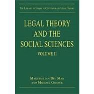 Legal Theory and the Social Sciences: Volume II by Mar,Maksymilian Del, 9780754628897