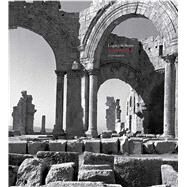 Legacy in Stone by Bubriski, Kevin; Al-azm, Amr; Burns, Ross (CON), 9781576878897