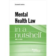 Mental Health Law in a Nutshell by Myers, John, 9781634598897