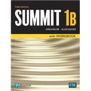 Summit Level 1 Student Book/Workbook Split B by Saslow, Joan; Ascher, Allen, 9780134498898