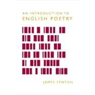 An Introduction to English Poetry by Fenton, James, 9780374528898