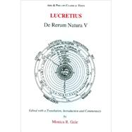 Lucretius: De Rerum Natura Book V by Gale, Monica R., 9780856688898