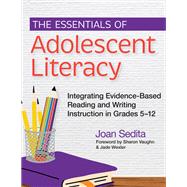 The Essentials of Adolescent Literacy by Joan Sedita, 9781681258898