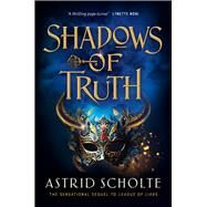 Shadows of Truth by Scholte, Astrid, 9781761068898