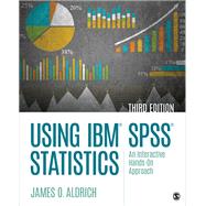 Using IBM Spss Statistics by Aldrich, James O., 9781544318899