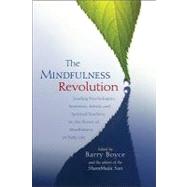 The Mindfulness Revolution by BOYCE, BARRYKABAT-ZINN, JON, 9781590308899
