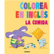 Colorea en ingls: La comida by Costa, Marta, 9788498258899