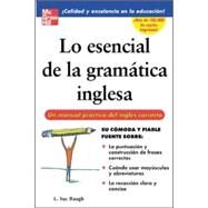 Lo esencial de la gramatica inglesa by Baugh, L., 9780071458900