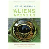The Aliens Among Us by Anthony, Leslie, 9780300208900