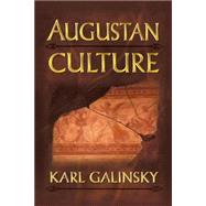 Augustan Culture by Galinsky, Karl, 9780691058900